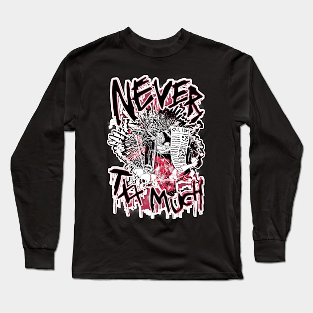 13XD XMY "NEVER TXX MUCH" (PINK) Long Sleeve T-Shirt by KVLI3N